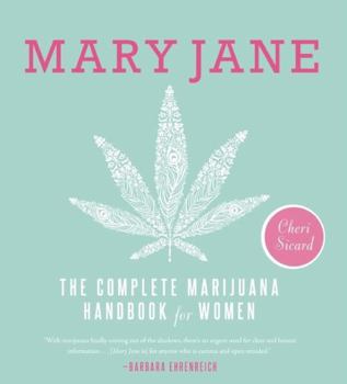 Paperback Mary Jane: The Complete Marijuana Handbook for Women Book