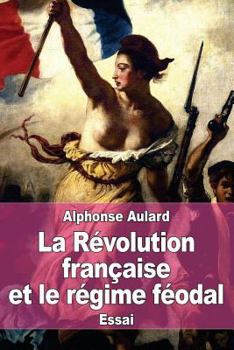 Paperback La Révolution française et le régime féodal [French] Book