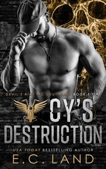 Cy's Destruction (Devil's Riot MC Southeast) - Book #8 of the Devil's Riot MC: Southeast
