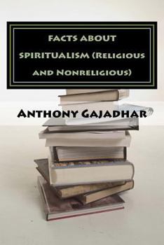 Paperback FACTS ABOUT SPIRITUALISM (Religious and Nonreligious) Book