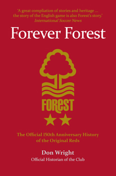 Paperback Forever Forest: The Official 150th Anniversary History of the Original Reds Book
