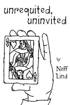 Paperback Unrequited, Uninvited Book