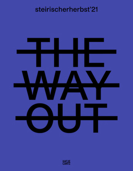 Hardcover Steirischer Herbst '21: The Way Out Book