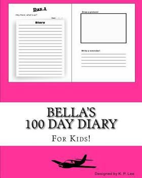 Paperback Bella's 100 Day Diary Book