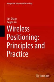 Hardcover Wireless Positioning: Principles and Practice Book