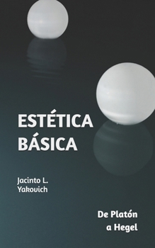 Paperback Estética Básica: De Platón a Hegel [Spanish] Book