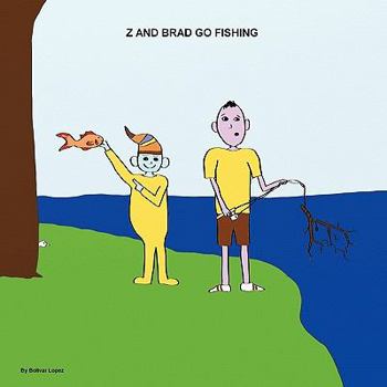 Paperback Z and Brad go Fishing Book