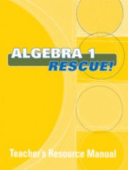 Paperback Algebra 1 Rescue! : Teacher's Resource Manual Book