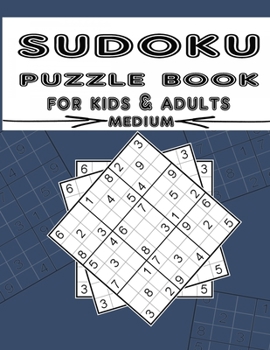 Paperback sudoku puzzle book for kids & adults medium: Sudoku Book +800 Medium Puzzles, Sudoku Puzzle Book, Puzzles and Solutions, Book