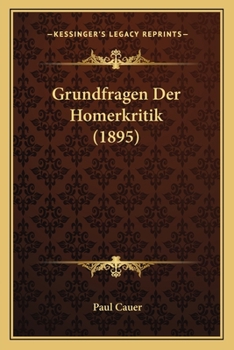 Paperback Grundfragen Der Homerkritik (1895) [German] Book