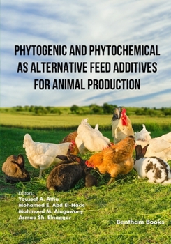 Paperback Phytogenic and Phytochemical as Alternative Feed Additives for Animal Production Book