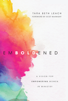 Paperback Emboldened: A Vision for Empowering Women in Ministry Book