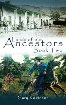 Lands of our Ancestors Book Two - Book #2 of the Lands of our Ancestors