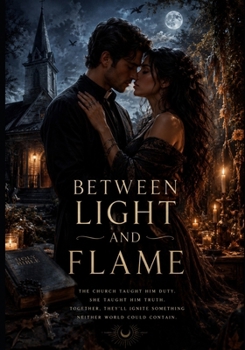 Paperback Between Light and Flame Book