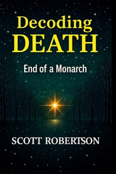 Paperback Decoding Death: End of a Monarch Book