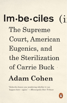 Paperback Imbeciles: The Supreme Court, American Eugenics, and the Sterilization of Carrie Buck Book