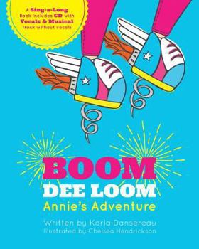 Paperback Boom Dee Loom Annie's Adventure: Annie's Adventure Book