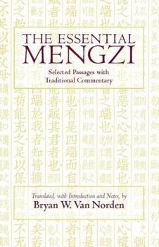 Paperback The Essential Mengzi: Selected Passages with Traditional Commentary Book