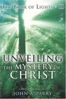 Paperback The Book of Lights II: Unveiling the Mystery of Christ Book