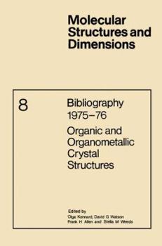 Paperback Bibliography 1975-76 Organic and Organometallic Crystal Structures Book
