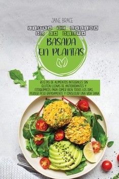 Paperback Libro de Cocina a Base de Plantas Ricas en Prote?nas: Sabrosas recetas veganas para un cuerpo fuerte, vital y saludable, c?mo aumentar su energ?a y fu [Spanish] Book