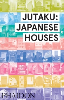 Hardcover Jutaku: Japanese Houses Book