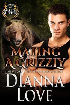 Paperback Mating A Grizzly: League Of Gallize Shifters Book