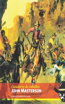 Paperback Cazadores de caballos (Colección Oeste) [Spanish] Book