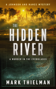Paperback The Hidden River: A Murder in the Everglades Book