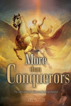 Paperback More than Conquerors: The Sons of God will soon be manifested Book