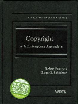 Hardcover Brauneis and Schechter's Copyright: A Contemporary Approach (Interactive Casebook Series) Book