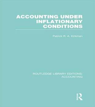 Paperback Accounting Under Inflationary Conditions (Rle Accounting) Book