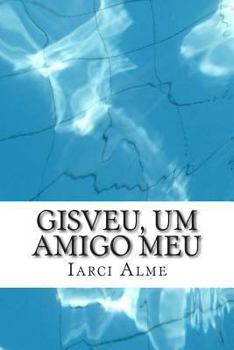 Paperback Gisveu, um amigo meu [Portuguese] Book