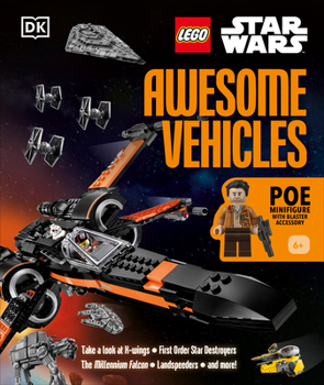 Hardcover Lego Star Wars Awesome Vehicles: With Poe Dameron Minifigure and Accessory Book