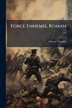 Paperback Force Ennemie, Roman ... [French] Book