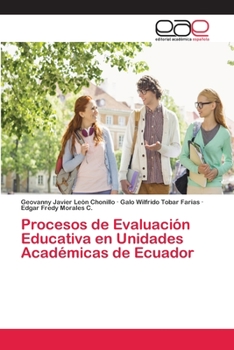 Paperback Procesos de Evaluación Educativa en Unidades Académicas de Ecuador [Spanish] Book