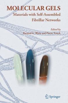 Paperback Molecular Gels: Materials with Self-Assembled Fibrillar Networks Book