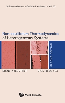 Hardcover Non-Equilibrium Thermodynamics of Heterogeneous Systems (Second Edition) Book