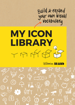 Paperback My Icon Library: Build & Expand Your Own Visual Vocabulary Book