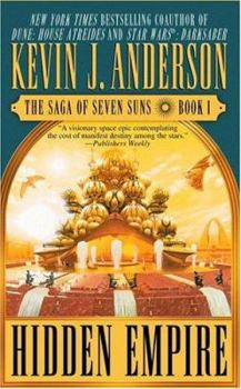 Hidden Empire - Book #1 of the Saga of Seven Suns