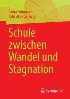 Paperback Schule Zwischen Wandel Und Stagnation [German] Book