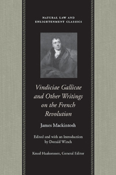 Paperback Vindiciae Gallicae and Other Writings on the French Revolution Book