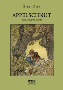 Paperback Appelschnut - Eine Kindheitsgeschichte: mit Illustrationen von Richard Stolz [German] Book