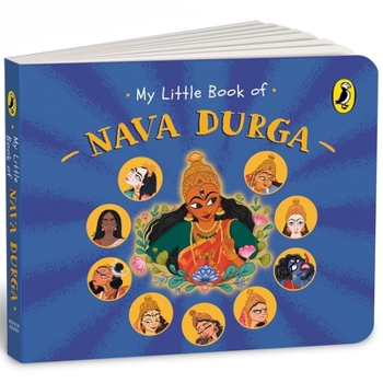 Board book My Little Book of Nava Durga: Celebrate the Nine Forms of Goddess Durga This Navratri Full-Coloured, Illustrated Board Books on Hindu Mythology Indi Book