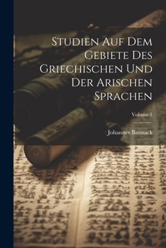 Paperback Studien Auf Dem Gebiete Des Griechischen Und Der Arischen Sprachen; Volume 1 [German] Book