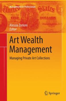Paperback Art Wealth Management: Managing Private Art Collections Book