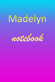 Paperback Madelyn: Blank Notebook - Wide Ruled Lined Paper Notepad - Writing Pad Practice Journal - Custom Personalized First Name Initia Book