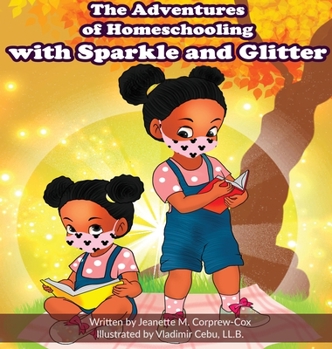 Hardcover The Adventures of Homeschooling with Sparkle and Glitter Book