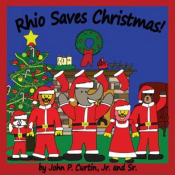 Paperback Rhio Saves Christmas! Book