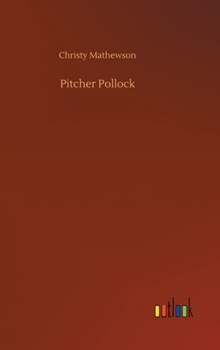 Hardcover Pitcher Pollock Book